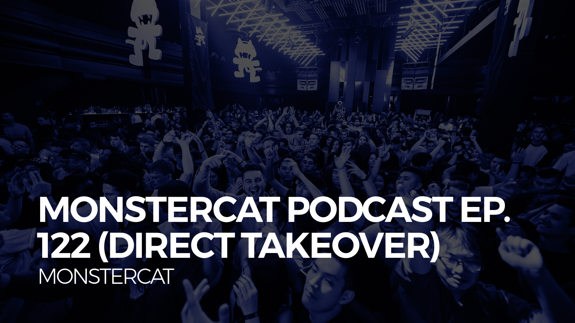 Monstercat Podcast Ep. 122 (Direct Takeover)
